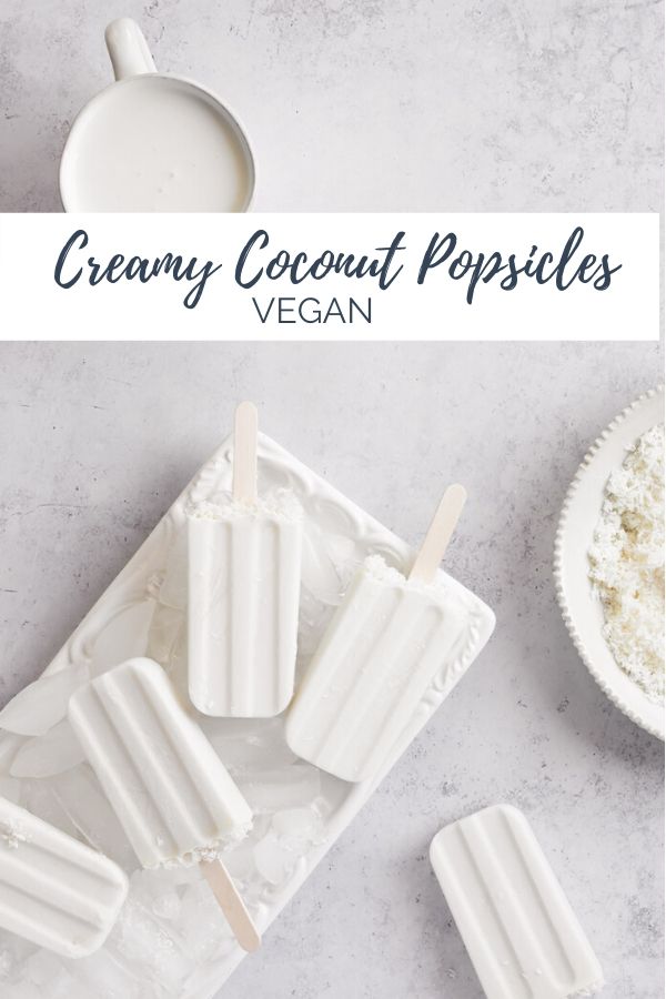 creamy coconut popsicles