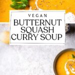 Pin for curried butternut squash soup.