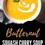 Pin for Curried Butternut Squash Soup.