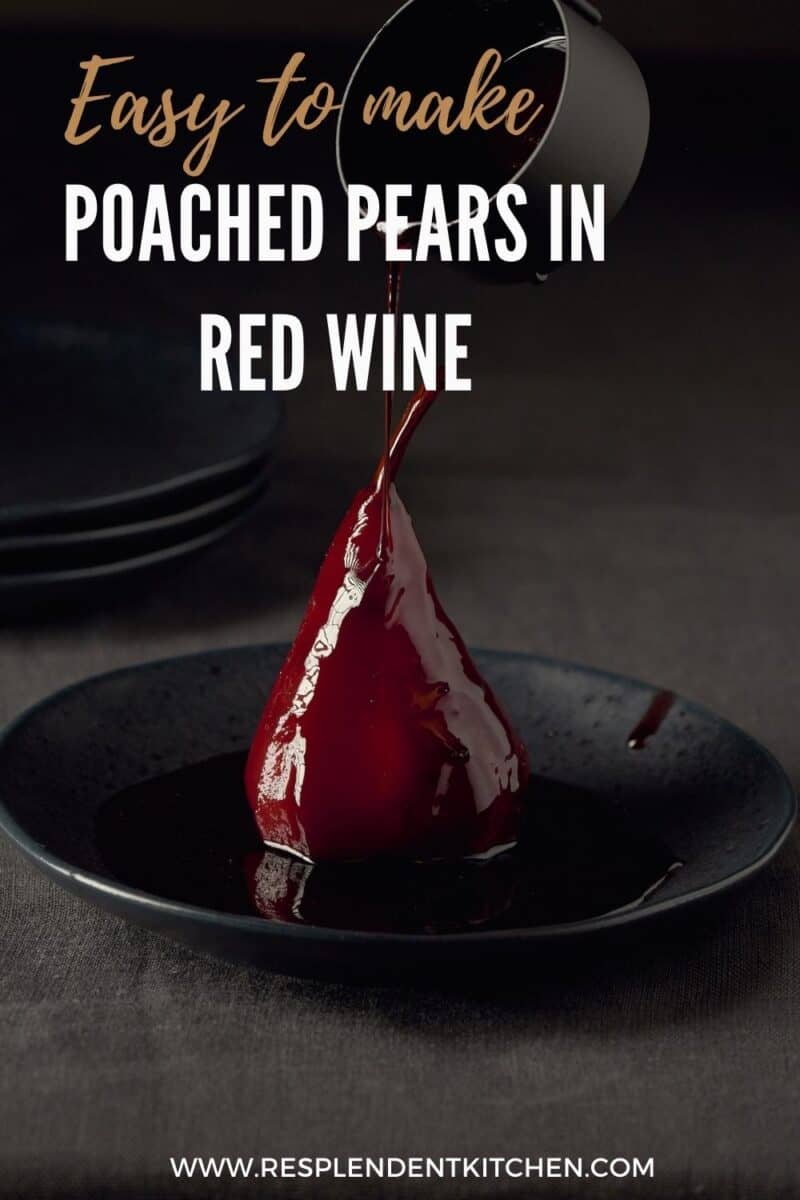 pin for easy to make red wine poached pears