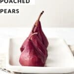 pin Poached Pears in Red Wine