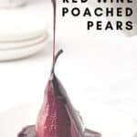 Pin for Easy Make Ahead Red Wine Poached Pears