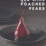 pin for red wine poached pears recipe make ahead.