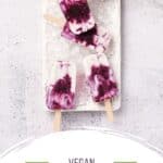 Pin for vegan blueberry coconut popsicles recipe.