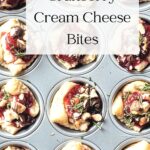 Pin for Vegan Cranberry Cream cheese bites.