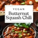 Pin for Vegan Butternut Squash Chili.