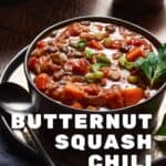 Pin for Vegan Butternut Squash Chili.