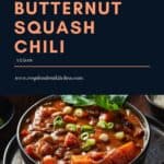 Pin for Vegan Butternut Squash Chili.