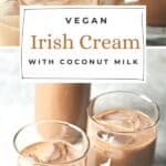 Pin for vegan Irish Cream recipe.