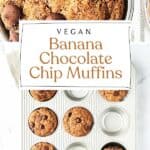 Pin for Vegan Banana Chocolate Chip Muffins