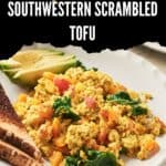 pin of Mexican tofu scramble on plate with toast and avocado
