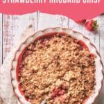 Pin for Vegan Glutenfree Strawberry Rhubarb Crisp.