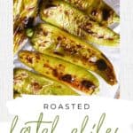 Pin for Roasted Hatch Chiles recipe on Resplendent Kitchen blog.