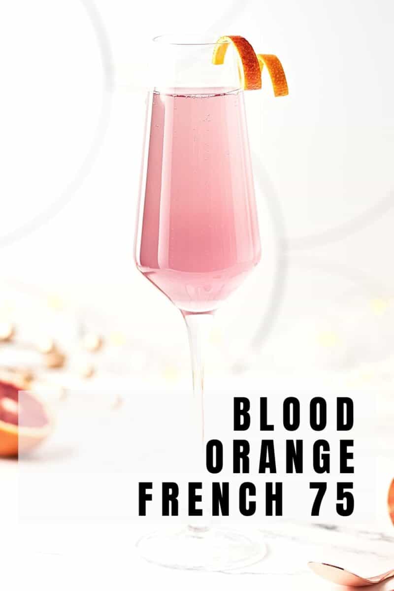 Pin for Blood Orange French 75 Recipe on Resplendent Kitchen.