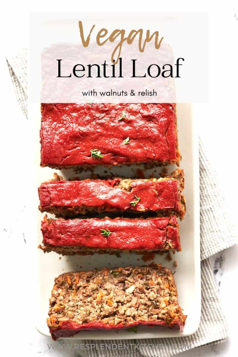 Pin for Vegan Meatloaf with walnuts and relish