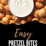 Pin for recipe for the best soft vegan pretzel bites on Resplendent Kitchen blog.
