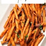 Pin for crispy Baked Sweet Potato Fries.