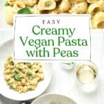Pin for Vegan Creamy Pasta with Peas