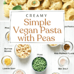 Pin for Simple and Creamy Vegan Pasta with Peas Recipe.