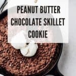 Pin for easy chocolate peanut butter skillet cookie vegan