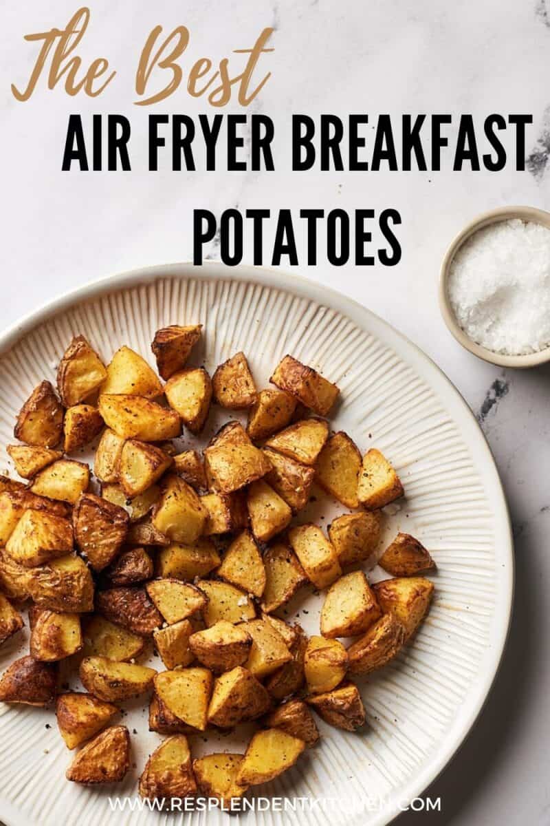 Pin for air fryer breakfast potatoes recipe