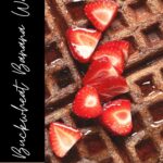 Pin for Vegan Buckwheat Banana Waffles