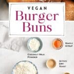 Pin for Vegan Burger Buns recipe on Resplendent Kitchen blog.