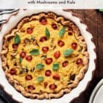 Pin for vegan JUST Egg quiche with mushrooms and kale.