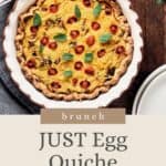 Pin for Vegan JUST Egg Quiche.