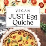 Pin for vegan JUST Egg Quiche