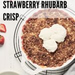 Pin for vegan strawberry rhubarb crisp
