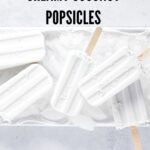 Pin for Vegan Creamy Coconut Popsicles