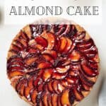 Pin for Vegan Plum Almond Cake recipe on Resplendent Kitchen blog.