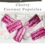 Pin for vegan cherry coconut popsicles on Resplendent Kitchen blog.