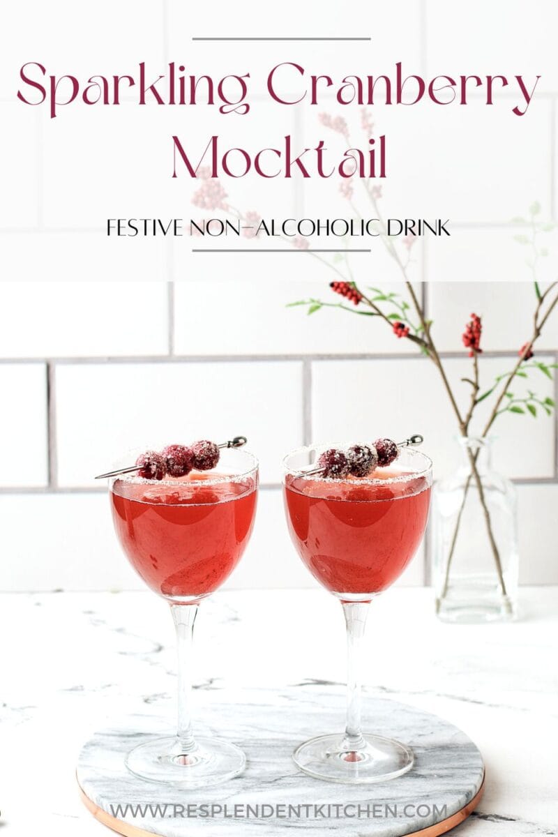 Pin for Sparkling Cranberry Mocktail recipe on Resplendent Kitchen.