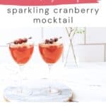 Pin for sparkling cranberry mocktail.