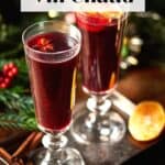 Pin for Vin Chaud French Mulled Wine recipe.