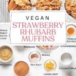 Pin for vegan Strawberry Rhubarb muffins recipe.