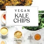 Pin for vegan cheesey kale chips with nutritional yeast.
