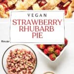Pin for vegan strawberry rhubarb pie recipe on Resplendent Kitchen.