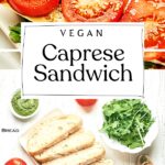 Pin for Vegan Caprese Sandwich.