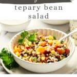 Pin for Vegan Tepary Bean Salad with Black-eyed Peas.