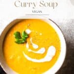 Pin for vegan butternut squash curry soup on Resplendent Kitchen blog.