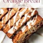 Pin for vegan cranberry orange bread recipe on Resplendent Kitchen.
