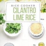 Pin for Cilantro Lime Rice recipe.