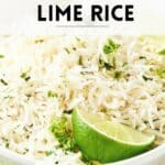 Pin for Cilantro Lime Rice recipe on Resplendent Kitchen blog.