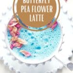 Pin for vegan butterfly pea flower Latte.