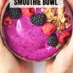 Pin for vegan dragonfruit smoothie bowl.