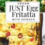 Pin for Vegan JUST Egg Fritatta with Spinach and Artichoke.