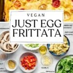 Pin for vegan JUST Egg Frittata with Spinach and Artichoke.